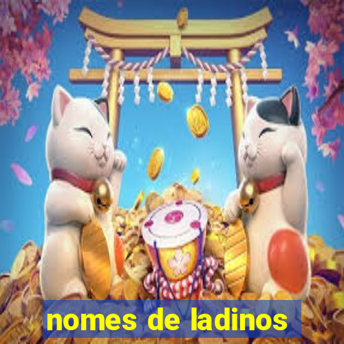 nomes de ladinos